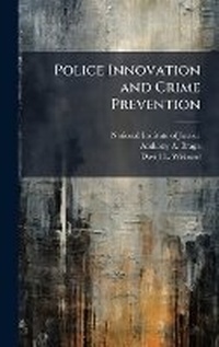 Abbildung von: Police Innovation and Crime Prevention - Hutson Street Press