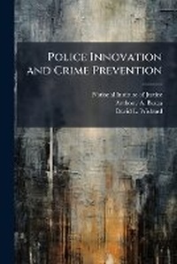 Abbildung von: Police Innovation and Crime Prevention - Hutson Street Press