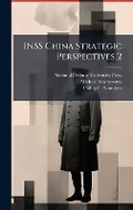 Cover: INSS China Strategic Perspectives 2 - Hutson Street Press