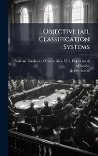 Enlarge image Cover: Objective Jail Classification Systems - Hutson Street Press