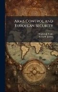 Cover: Arms Control and European Security - Hutson Street Press