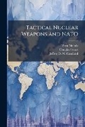 Cover: Tactical Nuclear Weapons and NATO - Hutson Street Press