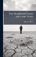 Cover: The Warrior Ethos and the Hero - Hutson Street Press