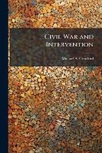 Enlarge image Cover: Civil War and Intervention - Hutson Street Press