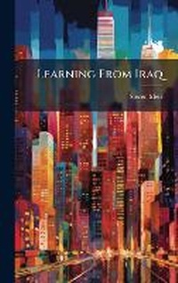 Enlarge image Cover: Learning From Iraq - Hutson Street Press