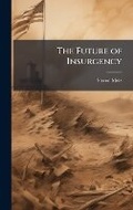 Cover: The Future of Insurgency - Hutson Street Press