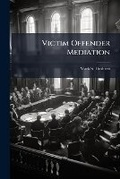 Cover: Victim Offender Mediation - Hutson Street Press