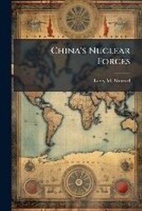 Enlarge image Cover: China's Nuclear Forces - Hutson Street Press