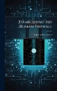 Abbildung von: Establishing the Human Firewall - Hutson Street Press