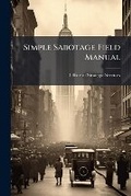 Cover: Simple Sabotage Field Manual - Hutson Street Press