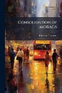 Abbildung von: Consolidation of MOBAGS - Hutson Street Press