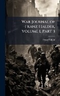 Cover: War Journal of Franz Halder, Volume I, Part 3 - Hutson Street Press