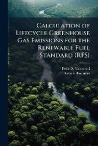 Enlarge image Cover: Calculation of Lifecycle Greenhouse Gas Emissions for the Renewable Fuel Standard (RFS) - Hutson Street Press