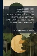 Cover: Evaluation of Operation and Maintenance Factors Limiting Municipal Wastewater Treatment Plant Performance - Hutson Street Press