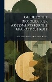 Bild: Guide to the Biosolids Risk Assessments for the EPA Part 503 Rule - Hutson Street Press