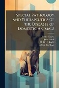 Bild: Special Pathology and Therapeutics of the Diseases of Domestic Animals - Hutson Street Press