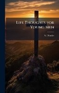 Cover: Life Thoughts for Young Men - Hutson Street Press