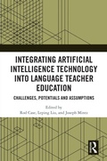 Cover: Integrating Artificial Intelligence Technology into Language Teacher Education - Routledge