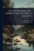 Cover: Le Castoiement, Ou, Instruction Du Pere a Son Fils - Hutson Street Press