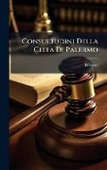 Cover: Consuetudini Della CittA Di Palermo - Hutson Street Press