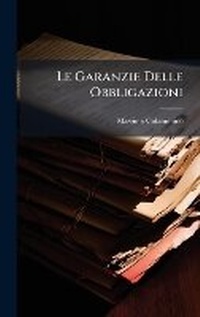 Abbildung von: Le Garanzie Delle Obbligazioni - Hutson Street Press