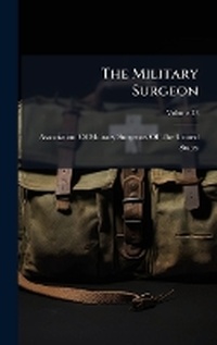 Abbildung von: The Military Surgeon - Hutson Street Press