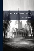 Cover: Hugh Montgomery - Hutson Street Press