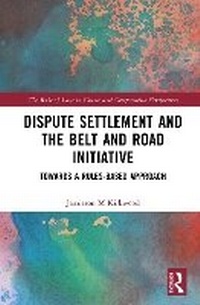 Abbildung von: Dispute Settlement and the Belt and Road Initiative - Routledge