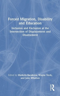 Enlarge image Cover: Forced Migration, Disability and Education - Routledge