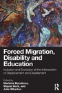 Cover: Forced Migration, Disability and Education - Routledge