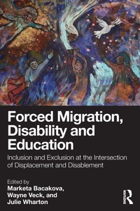 Enlarge image Cover: Forced Migration, Disability and Education - Routledge