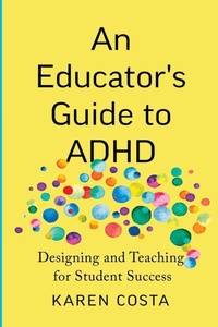 Enlarge image Cover: An Educator's Guide to ADHD - Johns Hopkins University Press