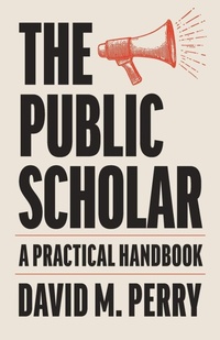 Enlarge image Cover: The Public Scholar - Johns Hopkins University Press