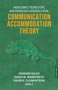 Cover: New Directions For, and Panaceas Arising From, Communication Accommodation Theory - Peter Lang Verlag