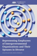 Cover: Representing Employees of Intergovernmental Organizations and Their Spouses in Divorce - American Bar Association