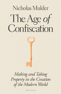 Enlarge image Cover: The Age of Confiscation - Allen Lane