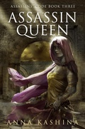 Cover: Assassin Queen (Assassins' Code, #3) - Dragonwell Publishing