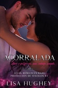 Cover: Acorralada (Amor y peligro en una caba&ntilde;a nevada) - Salty Kisses Press, LLC