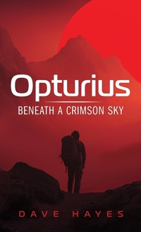 Enlarge image Cover: Opturius (The Red Sky Trilogy, #1) - Dave Hayes