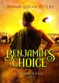 Cover: Benjamin's Choice (Tanninim Tales, #2) - Tanninim Publishing LLC