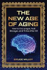 Enlarge image Cover: The New Age of Aging - Pacific Trust Holdings NZ Ltd.
