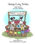 Cover: Giving Away Smiles Little Stories for Girls and Boys By Lady Hershey for Her Little Brother Mr. Linguini - Little Stories for Girls and Boys