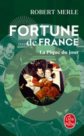 Cover: La Pique du jour (Fortune de France, Tome 6) - Le Livre de Poche