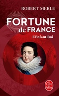 Cover: L'Enfant Roi (Fortune de France, Tome 8) - Le Livre de Poche