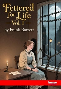 Enlarge image Cover: Fettered for Life - Hansebooks