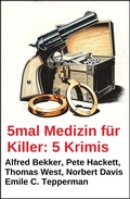 Cover: 5mal Medizin f&uuml;r Killer: 5 Krimis - Alfredbooks