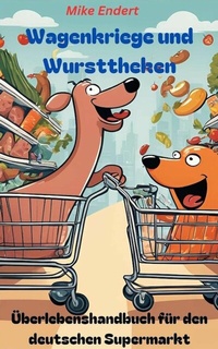 Abbildung von: Wagenkriege und Wursttheken - neobooks