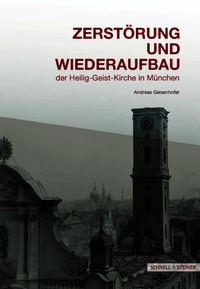 Abbildung von: Zerstörung und Wiederaufbau - Schnell & Steiner
