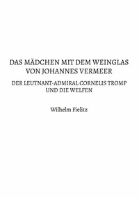 Abbildung von: Das Mädchen mit dem Weinglas von Johannes Vermeer - BoD - Books on Demand