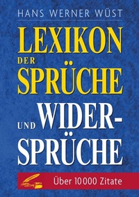Abbildung von: Lexikon der Sprüche und Widersprüche - BoD - Books on Demand